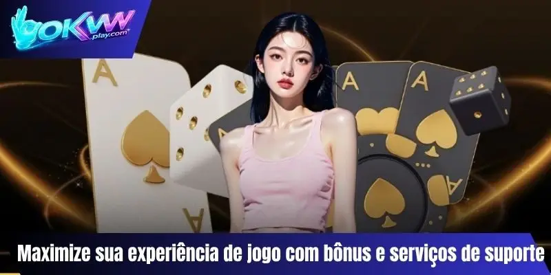 Maximize sua experiência de jogo com bônus e serviços de suporte
