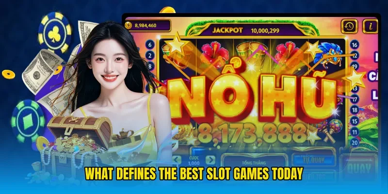 What Defines the Best Slot Games Today